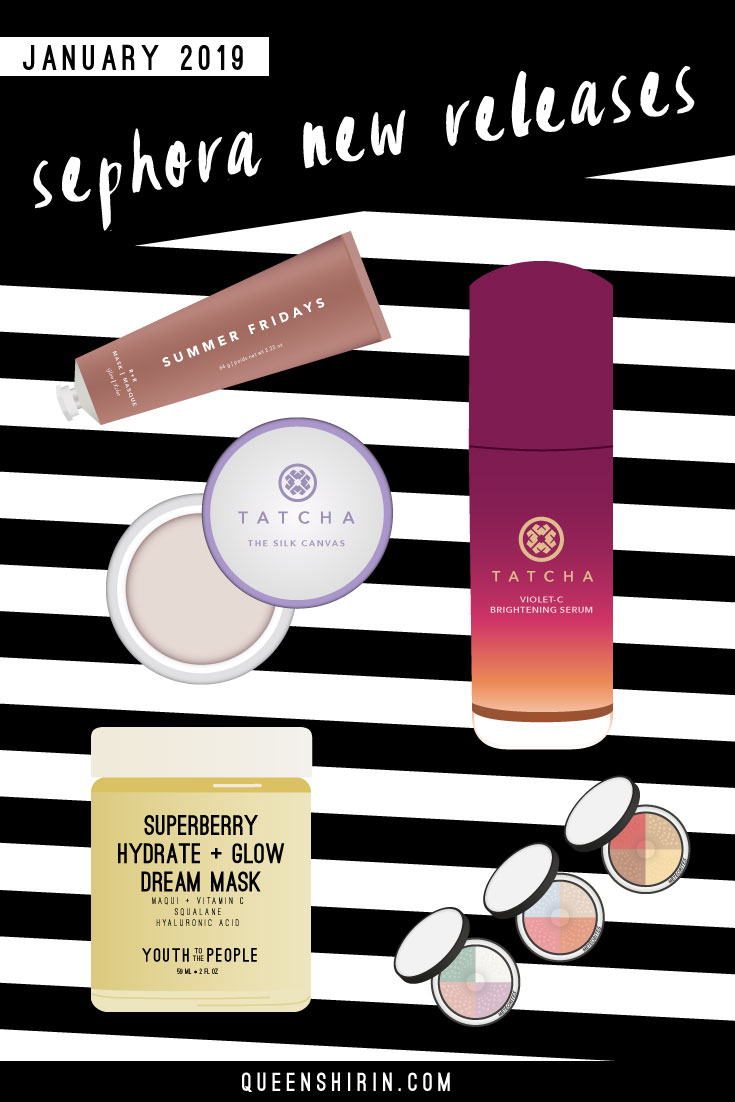 Sephora New Releases: January 2019 - Queen Shirin